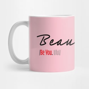 BeYoutiful Shirt Mug